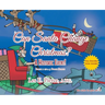 Can Santa Change Christmas? A Historic Event!: Book 1 of a 3 Book Series