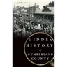 Hidden History of Cumberland County