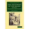 The Treatment of the Insane Without Mechanical Restraints