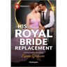 His Royal Bride Replacement