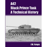A43 Black Prince Tank A Technical History