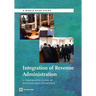 Integration of Revenue Administration: A Comparative Study of International Experience