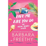 Love Me Like You Do