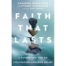 Faith That Lasts: A Father and Son on Cultivating Lifelong Belief