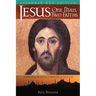 Jesus: One Man, Two Faiths. Expanded Second Edition