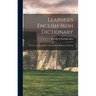 Learner's English-Irish Dictionary: For use in Schools and Colleges and by Students in General
