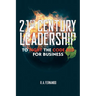 21St Century Leadership to Fight the Code Red for Business