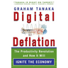 Digital Deflation: The Productivity Revolution and How it Will Ignite the Economy