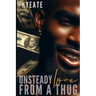 Unsteady Love From a Thug