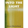 Into The Light