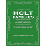 Genealogy of the Holt Families From Scotland to Virginia to Tennessee to Missouri and several Midwest States: Including the 230 Marriages The Rev. Jam