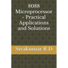 8088 Microprocessor - Practical Applications and Solutions