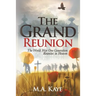 The Grand Reunion