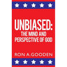 Unbiased: The Mind and Perspective of God