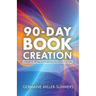 90-Day Book Creation(tm)