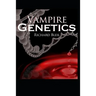 Vampire Genetics