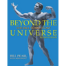 Beyond the Universe: The Bill Pearl Story