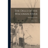 The Dells of the Wisconsin River: Indians, History