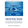 Mysticism: The Nature and Development of Spiritual Consciousness