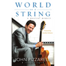 World on a String: A Musical Memoir