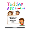 Toddler ABC Booklet: My First ABC Alphabet Book for Kids