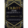 Tarot for Beginners: [2 books in 1] A Full-Comprehensive Guide To Card Meanings, Psychic Reading, Common Tarot Spreads. Learn the Symbolism