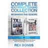Complete Bodyweight Training for Beginners and Seniors: 7x Your Strength Gains + Shredded Secrets: The Ultimate Muscle Building and Bodybuilding Diet