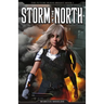 Storm In The North: The Future Burns Bright, Book 1