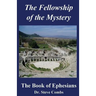 The Fellowship of the Mystery: The Book of Ephesians