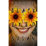 Black Eyed Susan: A Cosmic Horror Novel