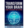 Transform Your Brain, One Thought at a Time (Paperback) Stress Patterns, Anxiety, and Overthinking Rewired