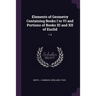 Elements of Geometry Containing Books I to VI and Portions of Books XI and XII of Euclid: 1-4