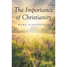 The Importance of Christianity