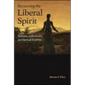Recovering the Liberal Spirit: Nietzsche, Individuality, and Spiritual Freedom