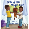 Nate & His Magic Lion