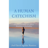 A Human Catechism: A Journey from Violence and Collective Woundedness to Peacebuilding
