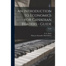 An Introduction to Economics for Canadian Readers - Guide; Guide