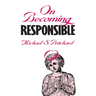 On Becoming Responsible