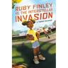 Ruby Finley vs. the Interstellar Invasion