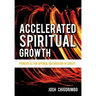 Accelerated Spiritual Growth
