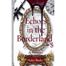 Echoes in the Borderlands