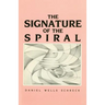 The Signature of the Spiral: Poems