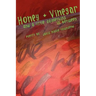 honey and vinegar and a little something in between
