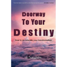 Doorway To Your Destiny