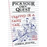 Pick Your Own Quest: Trapped in a Fairy Tale