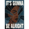 It's Gonna Be Alright