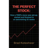 The Perfect Stock: How a 7000% move was set-up, started and finished in an astonishing 52 weeks