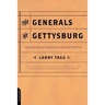 The Generals of Gettysburg: The Leaders of America's Greatest Battle
