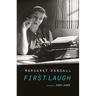 First Laugh: Essays, 2000-2009