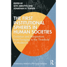 The First Institutional Spheres in Human Societies: Evolution and Adaptations from Foraging to the Threshold of Modernity